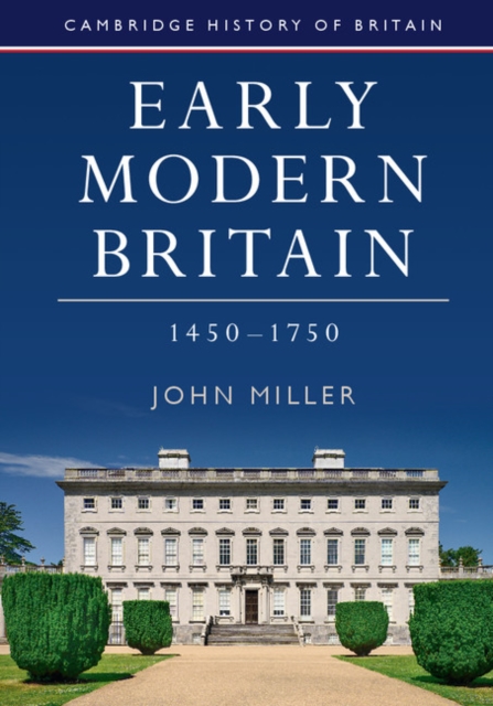 Early Modern Britain, 1450–1750, PDF eBook