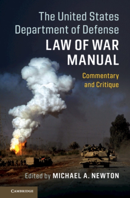 United States Department of Defense Law of War Manual : Commentary and Critique, EPUB eBook