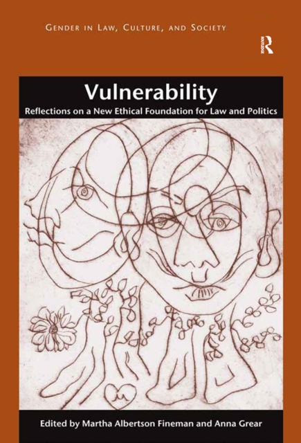 Vulnerability : Reflections on a New Ethical Foundation for Law and Politics, PDF eBook