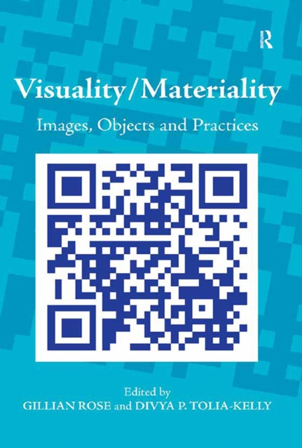Visuality/Materiality : Images, Objects and Practices, EPUB eBook