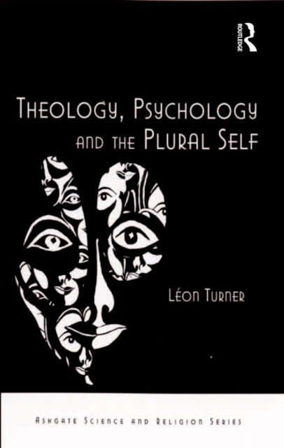 Theology, Psychology and the Plural Self, PDF eBook