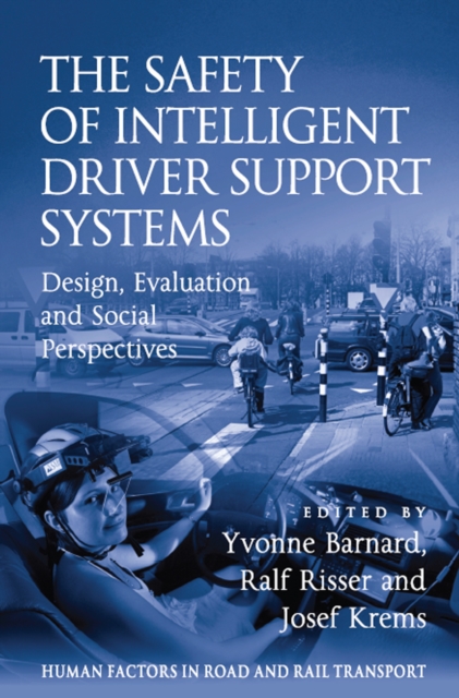 The Safety of Intelligent Driver Support Systems : Design, Evaluation and Social Perspectives, EPUB eBook