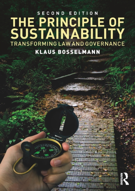 The Principle of Sustainability : Transforming law and governance, PDF eBook