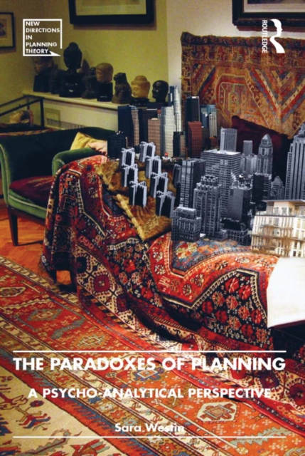 The Paradoxes of Planning : A Psycho-Analytical Perspective, PDF eBook