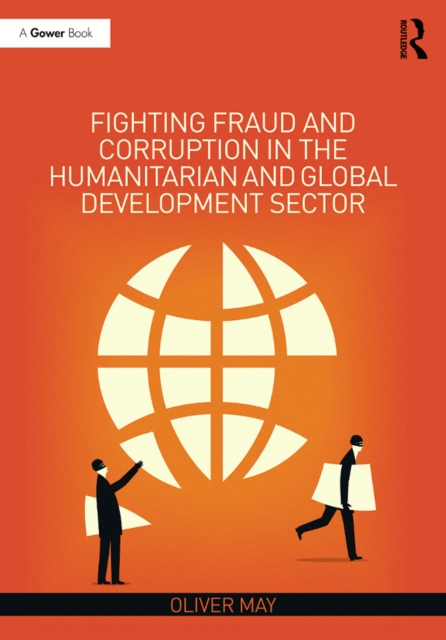 Fighting Fraud and Corruption in the Humanitarian and Global Development Sector, EPUB eBook