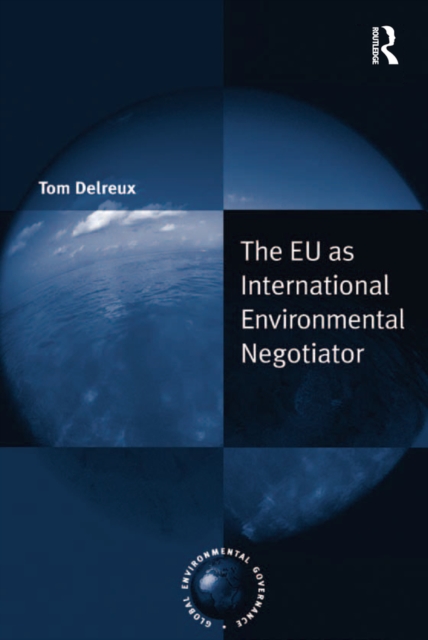 The EU as International Environmental Negotiator, PDF eBook