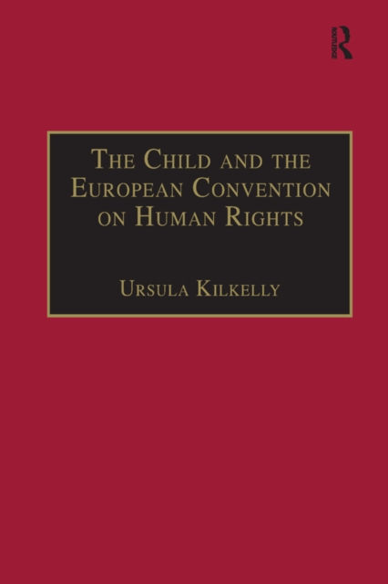 The Child and the European Convention on Human Rights : Second Edition, PDF eBook