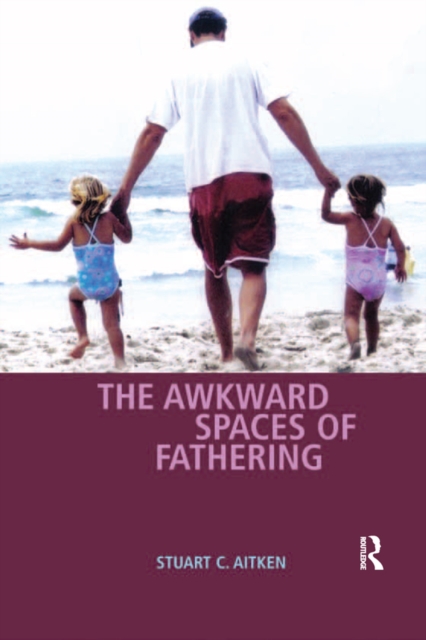 The Awkward Spaces of Fathering, EPUB eBook