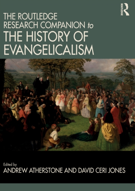 The Routledge Research Companion to the History of Evangelicalism, EPUB eBook