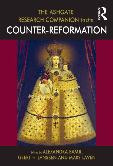 The Ashgate Research Companion to the Counter-Reformation, EPUB eBook