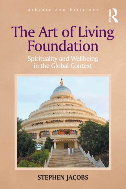 The Art of Living Foundation : Spirituality and Wellbeing in the Global Context, EPUB eBook