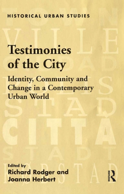 Testimonies of the City : Identity, Community and Change in a Contemporary Urban World, EPUB eBook
