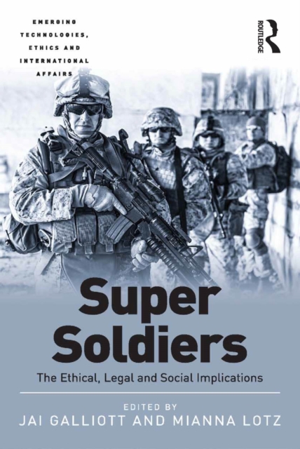 Super Soldiers : The Ethical, Legal and Social Implications, EPUB eBook