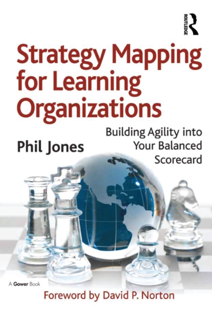 Strategy Mapping for Learning Organizations : Building Agility into Your Balanced Scorecard, EPUB eBook