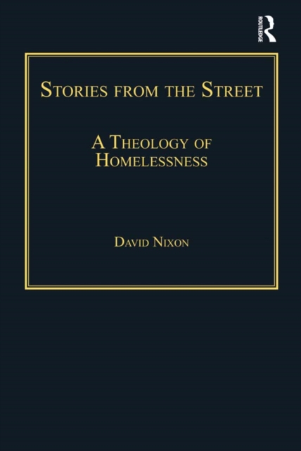 Stories from the Street : A Theology of Homelessness, PDF eBook