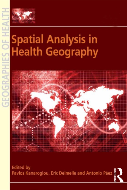 Spatial Analysis in Health Geography, PDF eBook