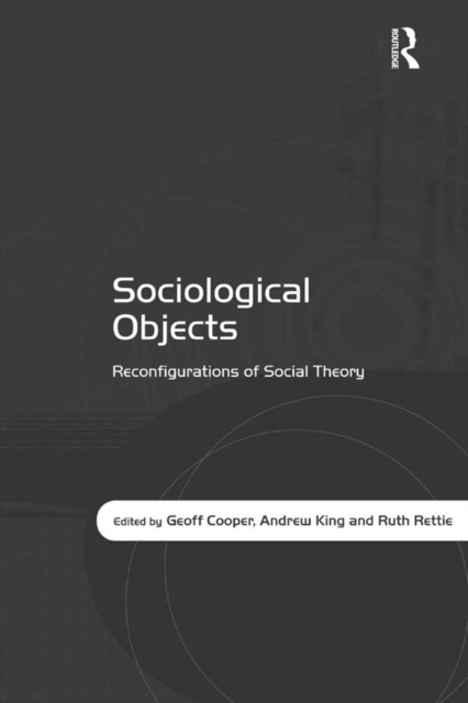 Sociological Objects : Reconfigurations of Social Theory, EPUB eBook