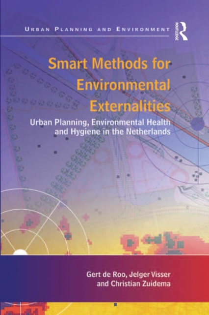 Smart Methods for Environmental Externalities : Urban Planning, Environmental Health and Hygiene in the Netherlands, PDF eBook