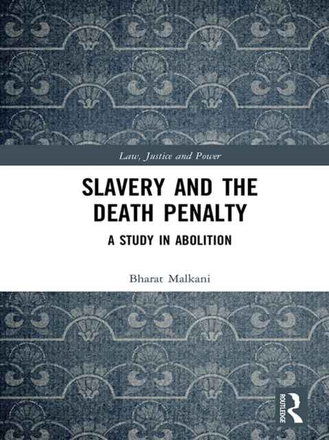 Slavery and the Death Penalty : A Study in Abolition, PDF eBook