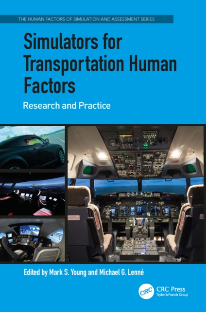 Simulators for Transportation Human Factors : Research and Practice, EPUB eBook