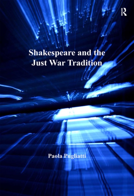 Shakespeare and the Just War Tradition, EPUB eBook
