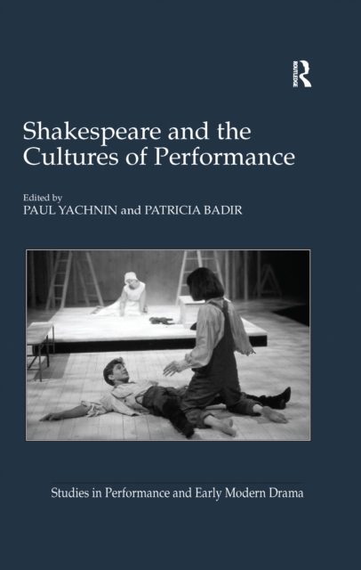 Shakespeare and the Cultures of Performance, EPUB eBook