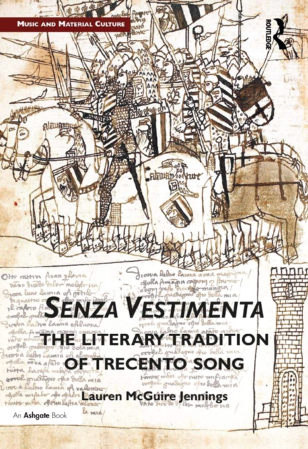 Senza Vestimenta: The Literary Tradition of Trecento Song, EPUB eBook