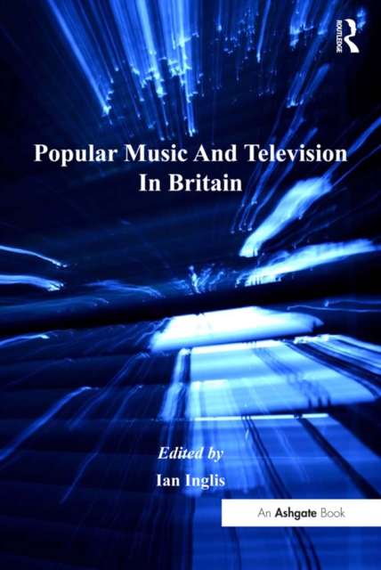 Popular Music And Television In Britain, PDF eBook