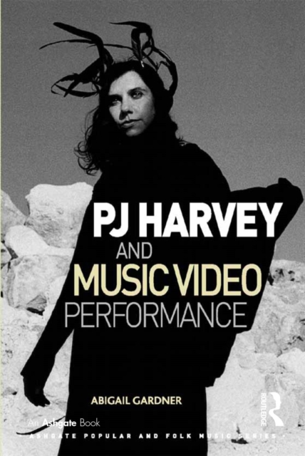 PJ Harvey and Music Video Performance, PDF eBook