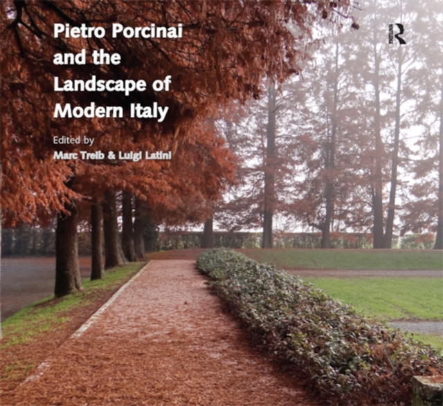 Pietro Porcinai and the Landscape of Modern Italy, EPUB eBook