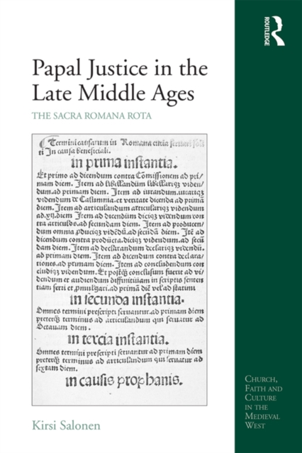 Papal Justice in the Late Middle Ages : The Sacra Romana Rota, PDF eBook