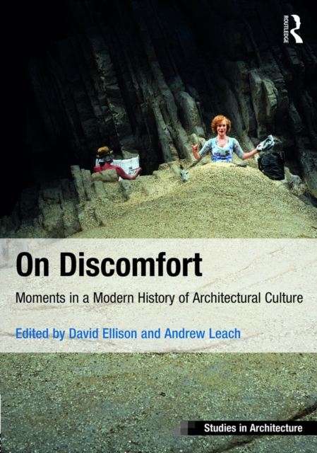 On Discomfort : Moments in a Modern History of Architectural Culture, EPUB eBook