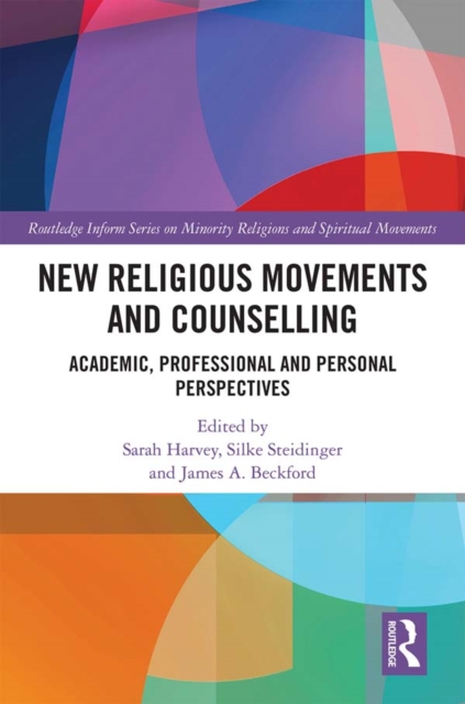 New Religious Movements and Counselling : Academic, Professional and Personal Perspectives, PDF eBook