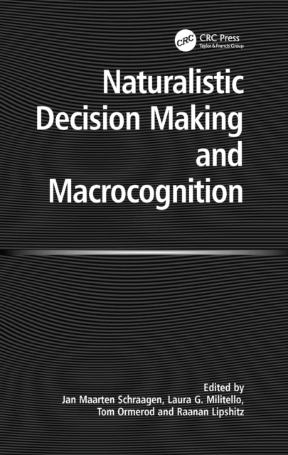 Naturalistic Decision Making and Macrocognition, PDF eBook