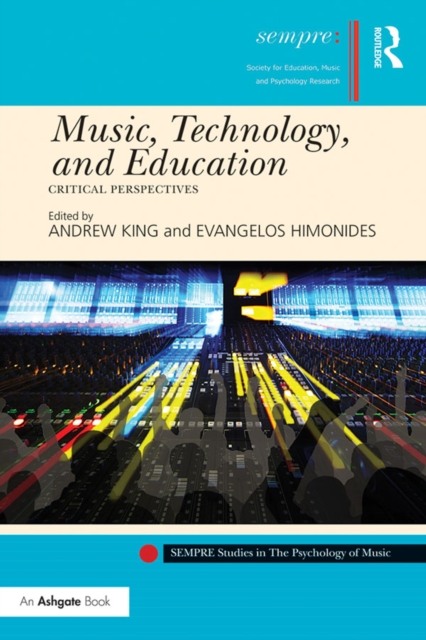 Music, Technology, and Education : Critical Perspectives, PDF eBook