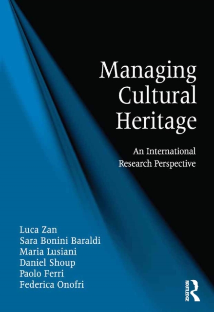 Managing Cultural Heritage : An International Research Perspective, PDF eBook