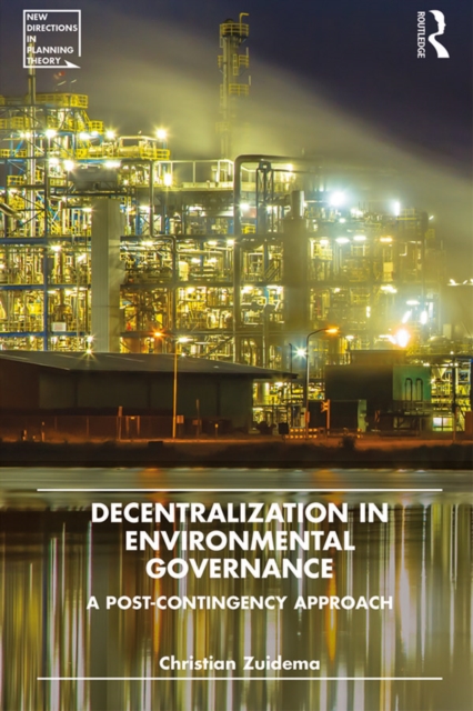 Decentralization in Environmental Governance : A post-contingency approach, EPUB eBook