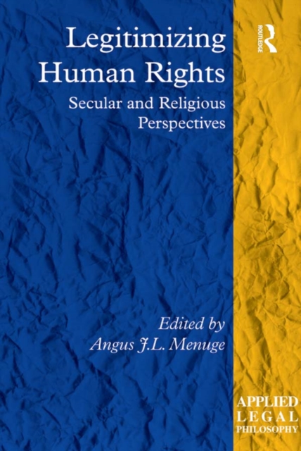 Legitimizing Human Rights : Secular and Religious Perspectives, EPUB eBook