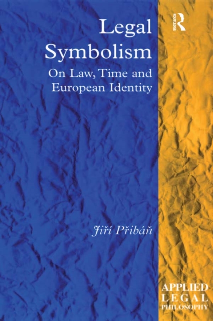Legal Symbolism : On Law, Time and European Identity, EPUB eBook