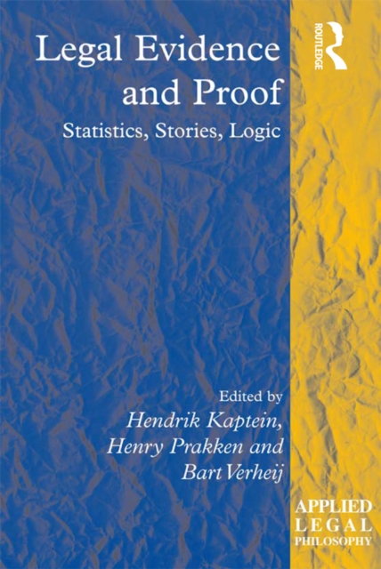 Legal Evidence and Proof : Statistics, Stories, Logic, PDF eBook