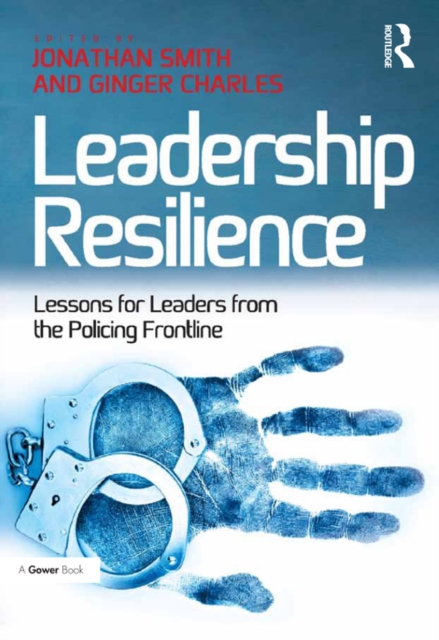Leadership Resilience : Lessons for Leaders from the Policing Frontline, EPUB eBook