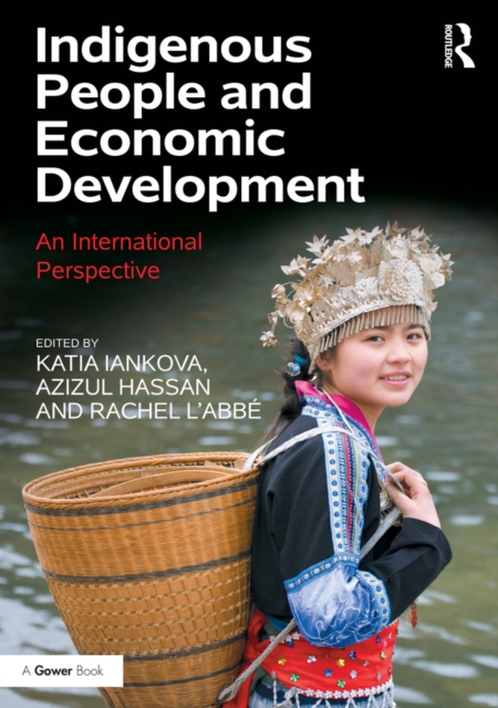 Indigenous People and Economic Development : An International Perspective, PDF eBook