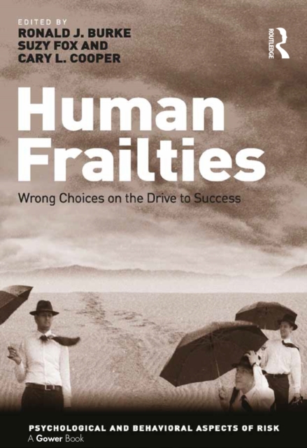 Human Frailties : Wrong Choices on the Drive to Success, EPUB eBook