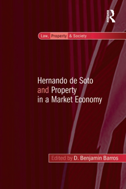 Hernando de Soto and Property in a Market Economy, EPUB eBook