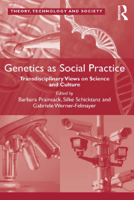 Genetics as Social Practice : Transdisciplinary Views on Science and Culture, PDF eBook