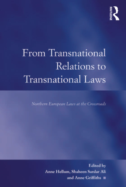 From Transnational Relations to Transnational Laws : Northern European Laws at the Crossroads, PDF eBook