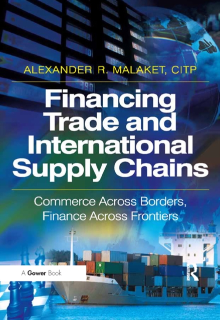 Financing Trade and International Supply Chains : Commerce Across Borders, Finance Across Frontiers, PDF eBook