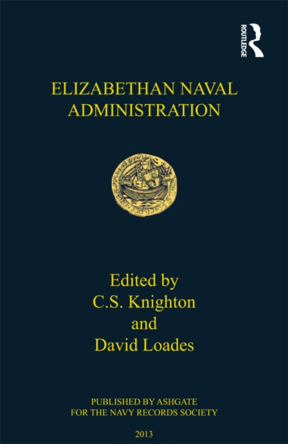 Elizabethan Naval Administration, PDF eBook