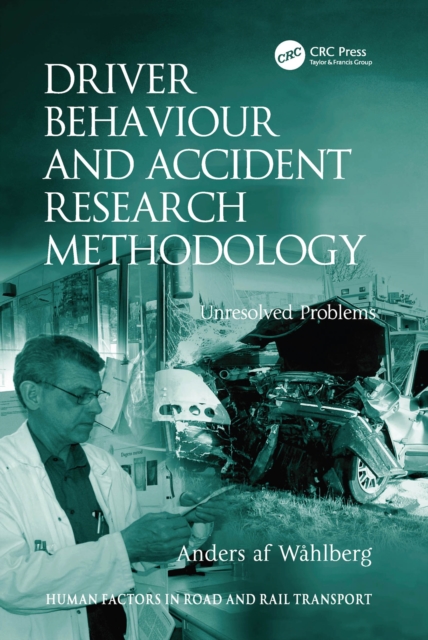 Driver Behaviour and Accident Research Methodology : Unresolved Problems, PDF eBook