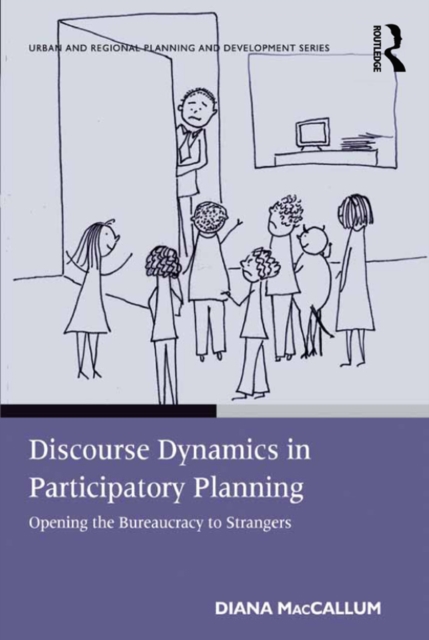 Discourse Dynamics in Participatory Planning : Opening the Bureaucracy to Strangers, EPUB eBook